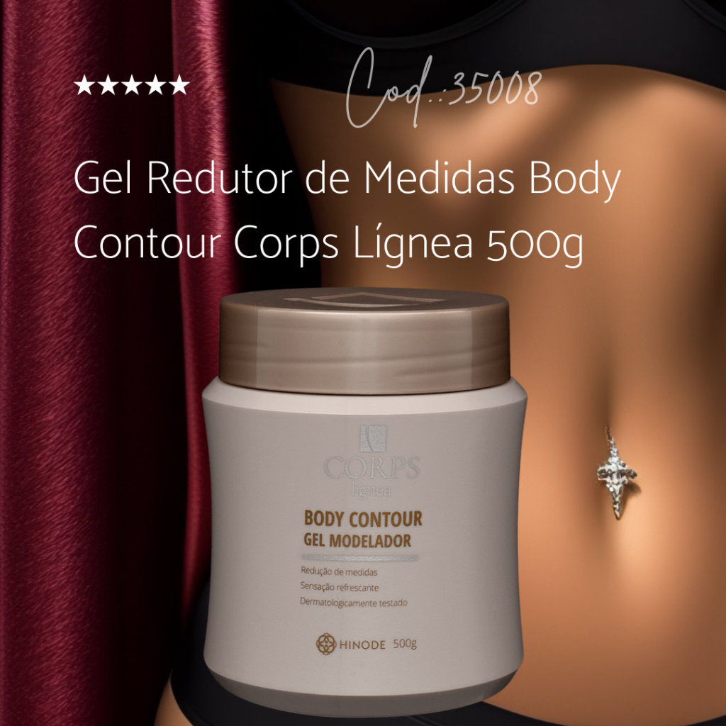Gel Redutor de Medidas Body Contour Corps Lígnea 500g